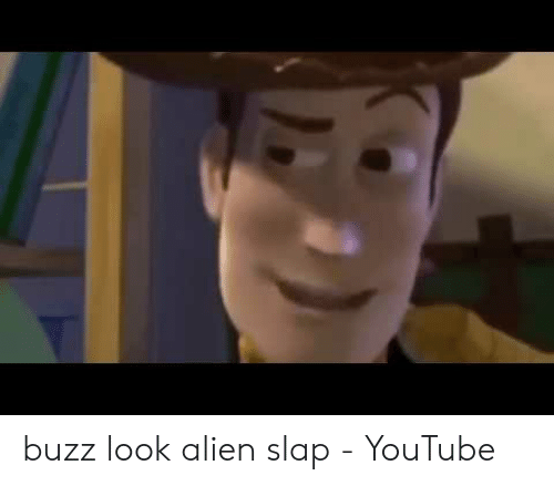 Buzz Look An Alien Pussy